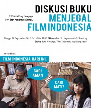 Diskusi buku tentang pemetaan industri film Indonesia bersama para penulisnya [read more]